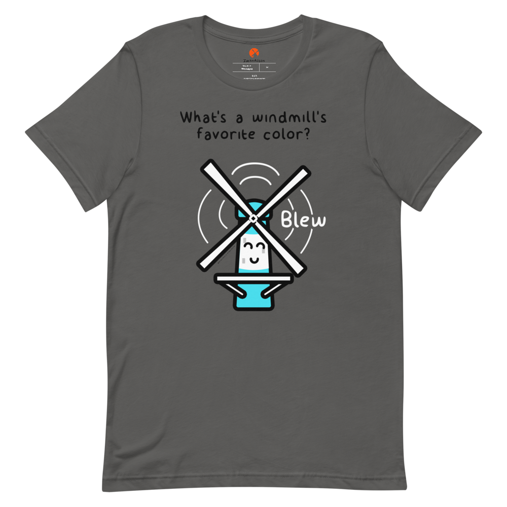 What's a windmill's favorite color? Short-Sleeve Tee-Zach + Alison