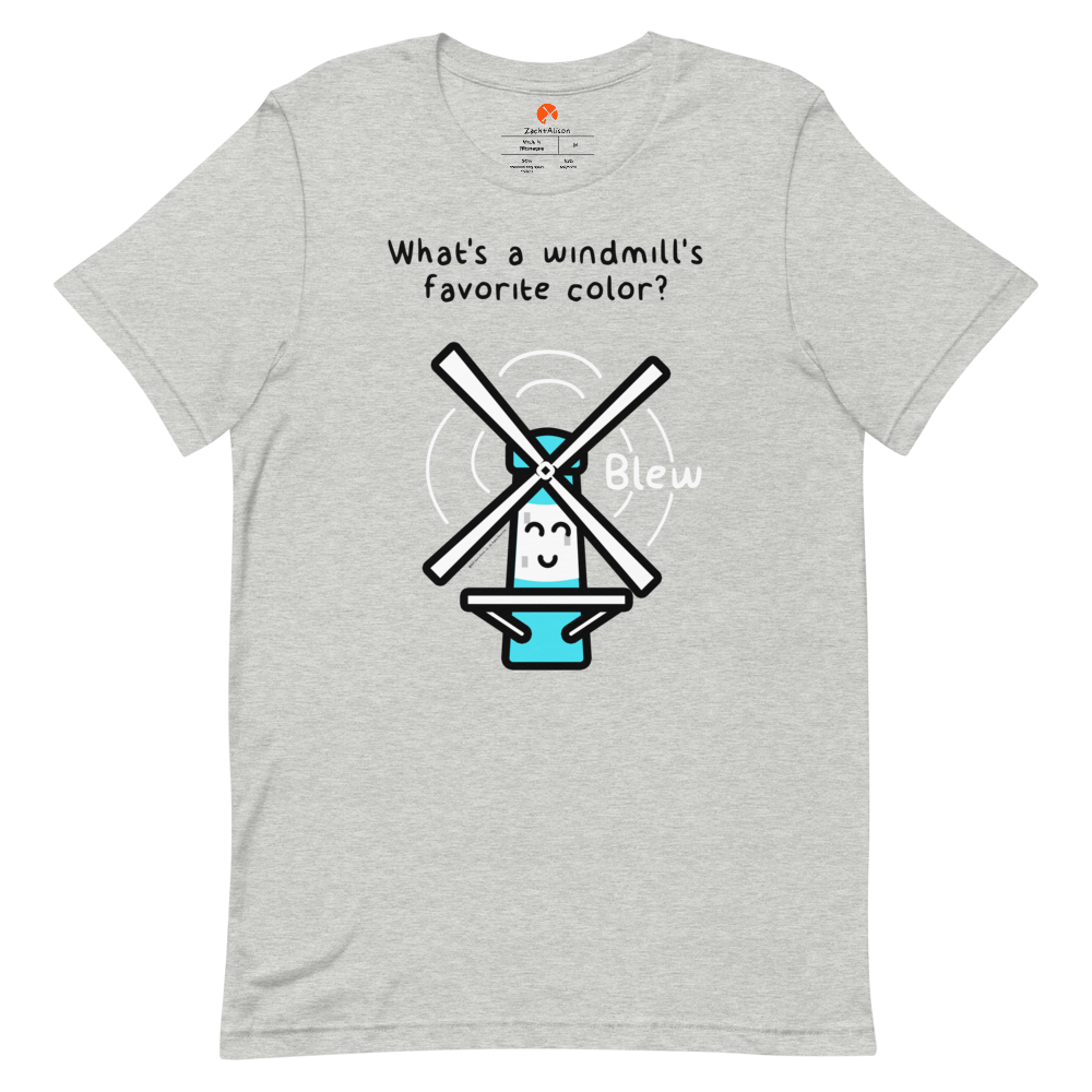 What's a windmill's favorite color? Short-Sleeve Tee-Zach + Alison